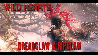 WILD HEARTS: INHERITANCE PART 2 - MIGHTY DEADCLAW & RIPCLAW