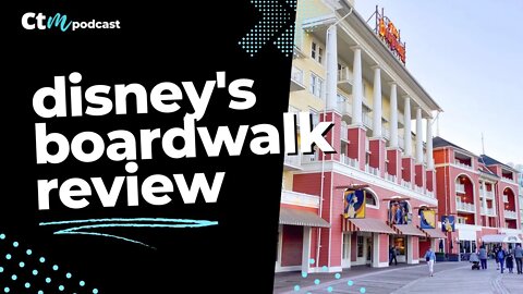 Disney's Boardwalk Resort Review