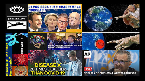 DAVOS 2024 (WEF). Planification de la prochaine pandémie_Extraits Jim LEVEILLEUR (Hd 1080) Voir descriptif