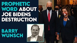 Barry Wunsch Prophetic Word About Joe Biden's Destruction and Replacement | July 18 2024