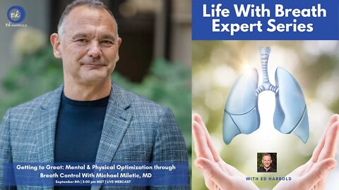 Getting to Great: Mental & Physical Optimization through Breath Control With Michael Miletic