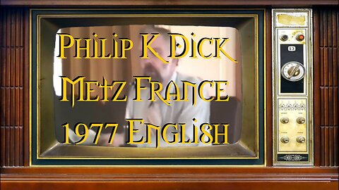Philip K Dick The 1977 Metz France Address English