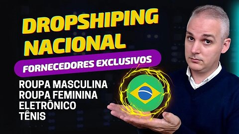 ✅ 2 FORNECEDORES DE DROPSHIPPING NACIONAL! ELE VOLTOU!!!!