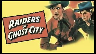 RAIDERS OF GHOST CITY (1944) --colorized