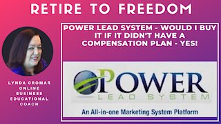 Power Lead System - Would I Buy It If It Didn't Have A Compensation Plan - Yes!