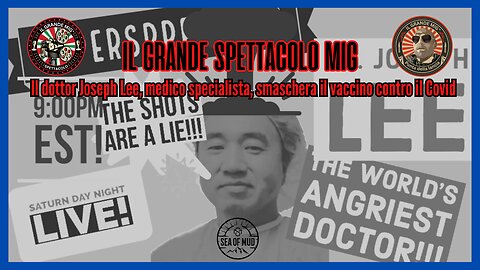 DR. JOSEPH LEE Sfata il vaccino anti-COVID in THE BIG MIG |EP158