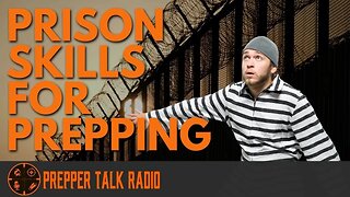 Prison Skills For Preppers | PTR Ep 285