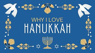 Why Love Hanukkah