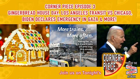 Gingerbread House Day, L.A. Transit vs Chicago, Biden Declares Emergency in Gaza & More!