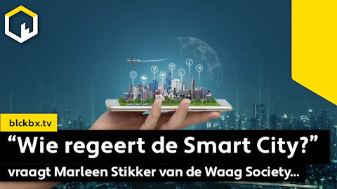 “Wie regeert de Smart City?” vraagt Marleen Stikker van de Waag Society...
