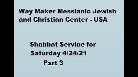 Parashat Acharei Mot – Kedoshim - Shabbat Service for 4.24.21 - Part 3