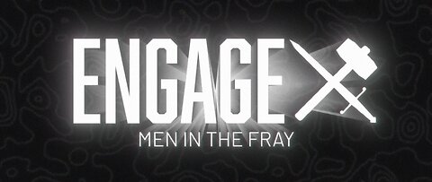 Men In The Fray - Engage TX - Highlights