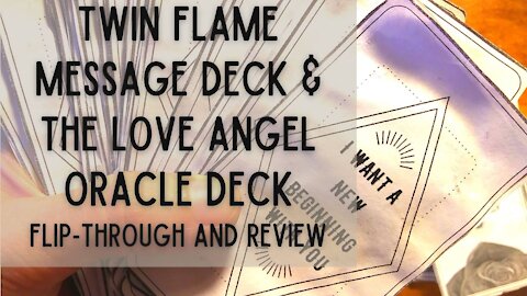 Digital Twin Flame Message Deck and Angel Love Deck Flip through and review