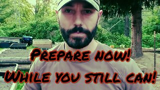 Prepare Like There Is No Tomorrow! Get What You Can, When You Can!