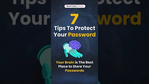 7 Tips To Protect your Password 🔒
