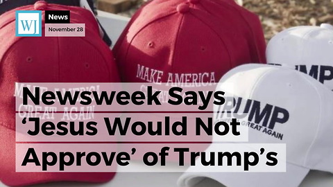 Newsweek Says 'Jesus Would Not Approve' of Trump's Make America Great Again Christmas Hats