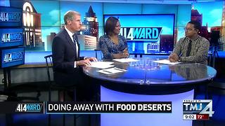 414ward: Doing away with food deserts