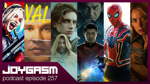 OUR FAVORITE MOVIES OF 2021 - Joygasm Podcast Ep 257