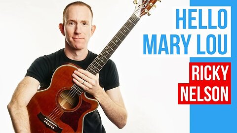 Hello Mary Lou ★ Ricky Nelson ★ Guitar Lesson Acoustic Tutorial [with PDF]