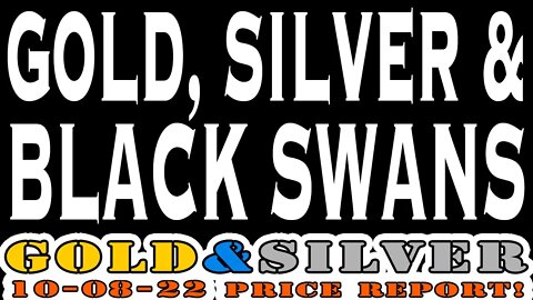 Silver & Gold Special Weekend Report 10/08/22 #silver #gold #silverprice