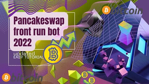 PancakeSwap Front Run Contract Bot 2022 EASY TUTORIAL NO DOWNLOAD (UPDATED 13.02.2022)