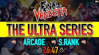 Final Vendetta | Arcade - Ultra [Time: 26:47] Deathless S RANK - Duke (Nintendo Switch) 🕹️