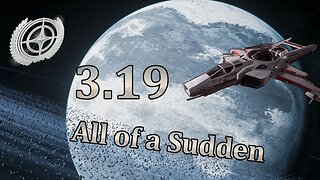 Star Citizen - 3.19 Was a bit of a Surprise