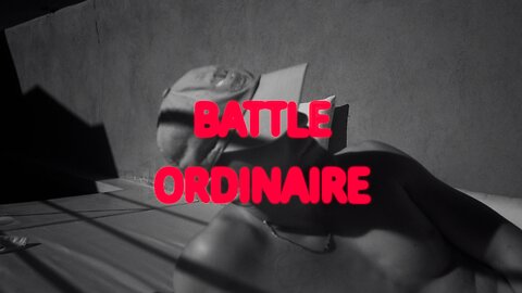 BATTLE ORDINAIRE