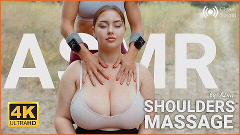 ASMR Nature Sounds_ Shoulder Massage by Lina to Liza