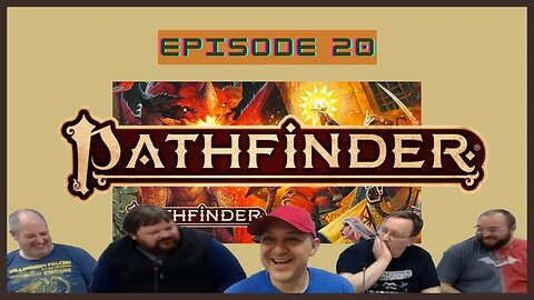 Pathfinder 2nd Edition - Episode 20