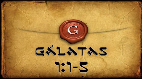 Epistola a los Galatas 1:1-5
