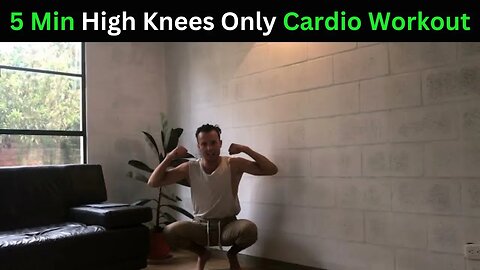 5 Minute High Knees Only Follow Along Workout