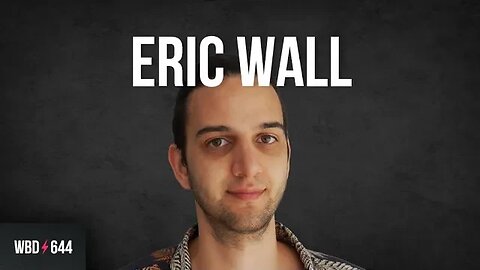 Bitcoin’s Wall’d Garden with Eric Wall