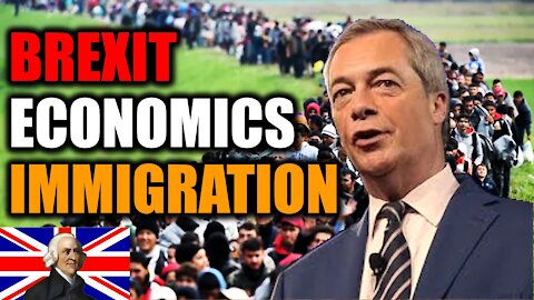 Brexit Economic Effects on Immigration(ft. Nigel Farage) | Brexit, Immigration, Farage, EU, UK