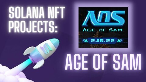 Exploring #Solana #NFT Projects: Age of Sam
