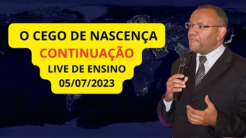 O CEGO DE NASCENÇA - CONTINUAÇÃO