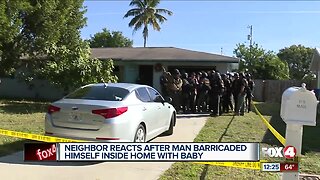 Neighbors react after man barricaded himself inside home with baby