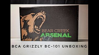 Bear Creek Arsenal Grizzly BC-101 Unboxing
