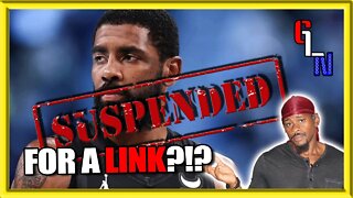 Kyrie Irving Suspended Because Of A Link?!? WTF