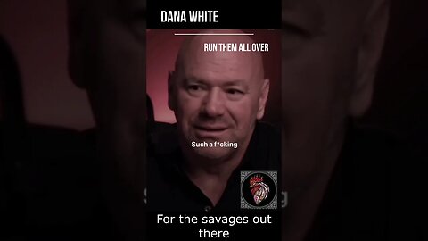 For all SAVAGES out there - Dana White