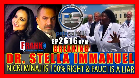 EP 2616 6PM DR. STELLA IMMANUEL NICKI MINAJ IS 100% RIGHT, FAUCI LIED