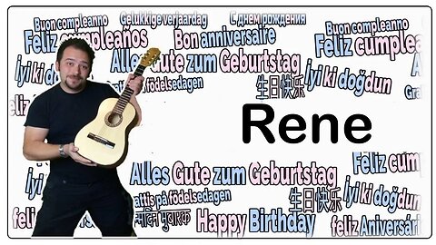 Happy Birthday Rene` - Geburtstagslied für Rene` - Happy Birthday to You Rene`