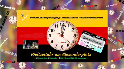 🔔🕔🔔 Berlin-Alexanderplatz - „Medienmarsch zum Regierungsviertel“ - Vollversion 01.08.22