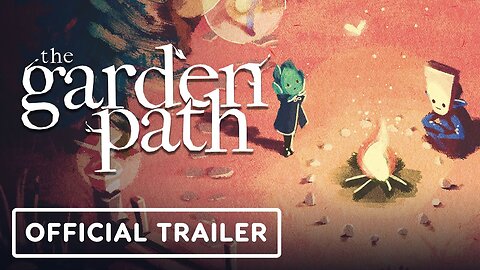 The Garden Path - Official Launch Trailer