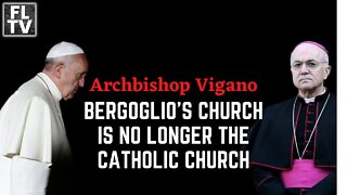 Church of Bergoglio No Longer The Catholic Church - Archbishop Vigano's Letter