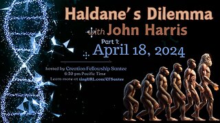 Does Evolution have enough time? Haldane's Dilemma by John Harris