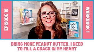 Bring More Peanut Butter, I Need To Fill A Crack In My Heart [EP10] Dear Food Podcast