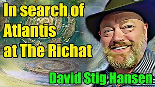 🔴 In Search Of Atlantis : Exploring The Richat Structure with David Stig Hansen