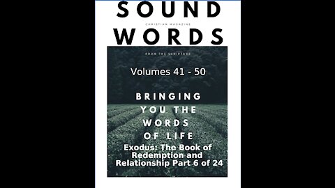 Sound Words, Exodus, The Book of Redemption and Relationship, part 6 of 24