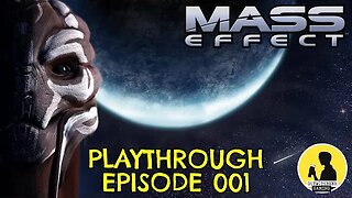 MASS EFFECT (LEGENDARY EDITION) PLAYTHROUGH, EPISODE 001 #masseffect #playthrough #actionrpg